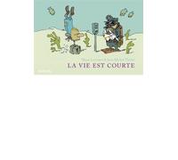 La vie est courte - L'Intégrale - Tome 1 - La vie est courte - Intégrale (Full quadri) - Manu Larcenet - Dupuis - cartonné - Bande dessinée