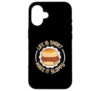 La Vie est Courte - Mange Un Sloppy Joe Coque pour iPhone 16