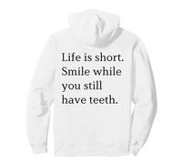 La Vie est Courte Souriez Tant Que Vous Avez Encore des Dents Minimaliste Sweat à Capuche