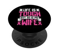 La Vie est Dure, mais ma Femme Aussi PopSockets PopGrip Adhésif