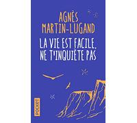 La vie est facile, ne t'inquiète pas