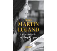 La vie est facile, ne t'inquiète pas - Agnès Martin-Lugand - Pocket - Poche - Roman