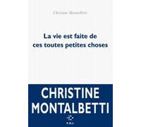 La Vie Est Faite De Ces Toutes Petites Choses