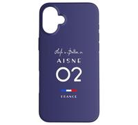 La vie est meilleure à AISNE Numéro 02 Hauts de France Coque pour iPhone 16 Plus