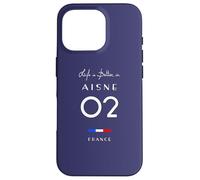 La vie est meilleure à AISNE Numéro 02 Hauts de France Coque pour iPhone 16 Pro