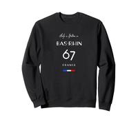 La Vie est Meilleure à Bas-RHIN Numéro 67 Alsace France Sweatshirt