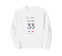 La Vie est Meilleure à GIRONDE Numéro 33 Bordeaux Aquitaine Sweatshirt