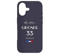 La Vie est Meilleure à GIRONDE Numéro 33 Bordeaux France Coque pour iPhone 17