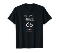 La vie est meilleure à HAUTES-PYRÉNÉES Numéro 65 Bigorre France T-Shirt