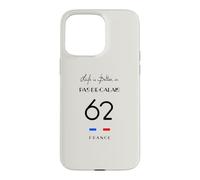 La Vie est Meilleure à Pas-DE-Calais Numéro 62 Arras France Coque pour iPhone 15 Pro Max