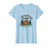 La Vie est Meilleure à The Cabin Rustic Outdoors Retreat T-Shirt, Femme, Bleu Céleste, XXL