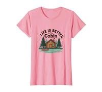 La Vie est Meilleure à The Cabin Rustic Outdoors Retreat T-Shirt, Femme, Rose, XS
