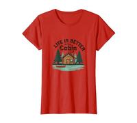 La Vie est Meilleure à The Cabin Rustic Outdoors Retreat T-Shirt, Femme, Rouge, L