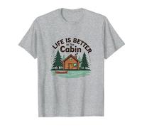 La Vie est Meilleure à The Cabin Rustic Outdoors Retreat T-Shirt, Homme, Gris Chiné, XL