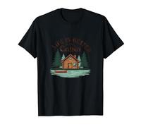 La Vie est Meilleure à The Cabin Rustic Outdoors Retreat T-Shirt, Homme, Noir, L