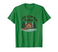 La Vie est Meilleure à The Cabin Rustic Outdoors Retreat T-Shirt, Homme, Vert Kelly, L