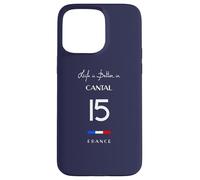 La vie est meilleure au CANTAL 15 Haute Auvergne Aurillac France Coque pour iPhone 15 Pro Max