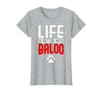 La Vie est Meilleure avec Baloo Dog Name T-Shirt, Femme, Gris Chiné, XL