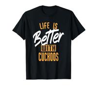 La Vie est Meilleure avec Les coucous T-Shirt Graphique avec Valeur