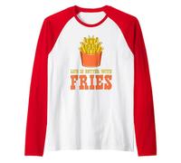 La vie est meilleure avec les frites - manger ou faire des frites Manche Raglan
