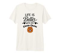 La Vie Est Meilleure avec Mon Chien Chow Chow T-Shirt Haut de Gamme