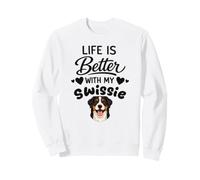 La Vie Est Meilleure avec Mon Chien Grand Bouvier Suisse Sweatshirt