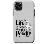 La Vie est Meilleure avec Un Caniche, Caniche Blanc Coque pour iPhone 11 Pro Max