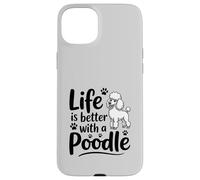 La Vie est Meilleure avec Un Caniche, Caniche Blanc Coque pour iPhone 15 Plus