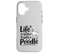 La Vie est Meilleure avec Un Caniche, Caniche Blanc Coque pour iPhone 16