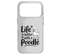 La Vie est Meilleure avec Un Caniche, Caniche Blanc Coque pour iPhone 17 Pro