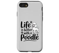 La Vie est Meilleure avec Un Caniche, Caniche Blanc Coque pour iPhone SE (2020) / 7/8