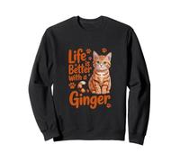 La Vie est Meilleure avec Un Chat Roux et Roux Sweatshirt