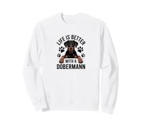 La Vie est Meilleure avec Un Chien Dobermann aux Oreilles Souples Sweatshirt