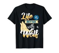 La Vie Est Meilleure avec Un Loup Nature Sauvage T-Shirt Graphique avec Valeur