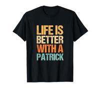 La Vie est Meilleure avec Un nom Patrick personnalisé Insolite T-Shirt