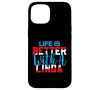 La Vie est Meilleure avec Un t-Shirt Linda Nom Linda Coque pour iPhone 15