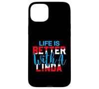 La Vie est Meilleure avec Un t-Shirt Linda Nom Linda Coque pour iPhone 15 Plus
