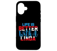La Vie est Meilleure avec Un t-Shirt Linda Nom Linda Coque pour iPhone 16