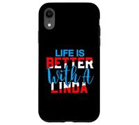 La Vie est Meilleure avec Un t-Shirt Linda Nom Linda Coque pour iPhone XR