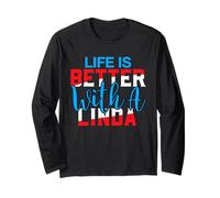 La Vie est Meilleure avec Un t-Shirt Linda Nom Linda Manche Longue