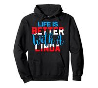 La Vie est Meilleure avec Un t-Shirt Linda Nom Linda Sweat à Capuche
