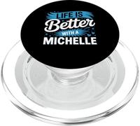 La Vie est Meilleure avec Un t-Shirt Michelle Nom Michelle PopSockets PopGrip pour MagSafe