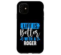La Vie est Meilleure avec Un t-Shirt Roger Nom Roger Coque pour iPhone 11