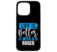 La Vie est Meilleure avec Un t-Shirt Roger Nom Roger Coque pour iPhone 15 Pro Max