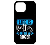 La Vie est Meilleure avec Un t-Shirt Roger Nom Roger Coque pour iPhone 16 Pro Max