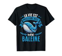 La Vie Est Meilleure Avec Une Baleine - Sweet Whale T-Shirt
