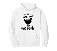 La Vie est Meilleure avec Une Poule ideé Poules Sweat à Capuche