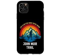 La Vie est Meilleure Lorsque Vous Faites de la randonnée sur Le Sentier John Muir Coque pour iPhone 11 Pro Max
