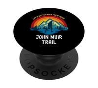 La Vie est Meilleure Lorsque Vous Faites de la randonnée sur Le Sentier John Muir PopSockets PopGrip Adhésif