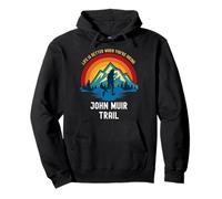La Vie est Meilleure Lorsque Vous Faites de la randonnée sur Le Sentier John Muir Sweat à Capuche